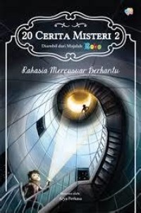 20 Cerita misteri 2 : Rahasia Mercusuar Berhantu