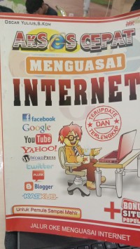 AKSES CEPAT MENGUASAI INTERNET