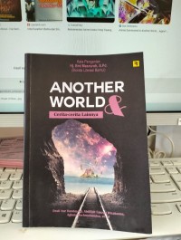 Another World dan Cerita - cerita Lainnya