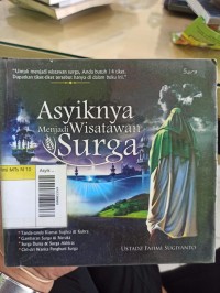 Asyiknya Menjadi Wisatawan Surga