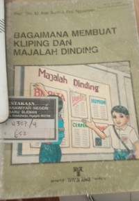 Bagaimana Membuat Kliping dan Majalah Dinding