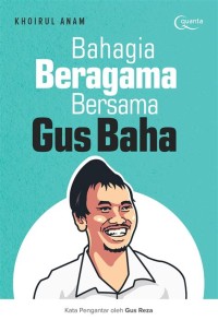 Bahagia Bersama Gus Baha