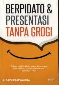 Berpidato dan Presentasi Tanpa Grogi