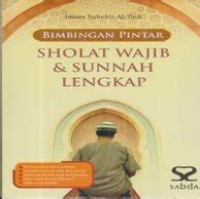 Bimbingan Pintar Sholat Wajib & Sunnah Lengkap