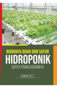 Budaya Buah dan Sayur Hidroponik Serta Pemasarannya