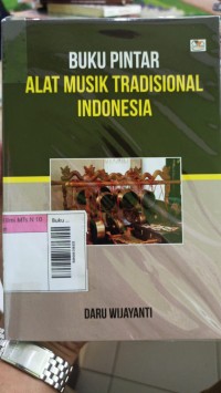 Buku Pintar Alat Musik Tradisional Indonesia