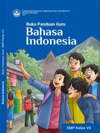 BUKU PANDUAN GURU BAHASA INDONESIA KELAS VII