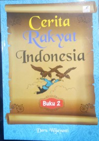 Cerita Rakyat Indonesia Buku 2