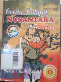 Cerita Rakyat Nusantara Pilihan