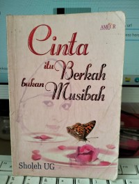 Cinta Itu Berkah Bukan Musibah