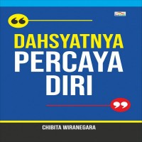 Dahsyatnya Percaya Diri