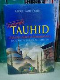 Deklarasi Tauhid ( Sebuah Akidah Pembebasan)