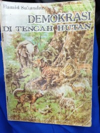 DEMOKRASI DI TENGAH HUTAN