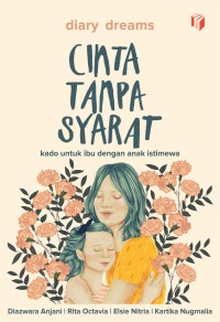 Diary Dreams : Cinta Tanpa Syarat