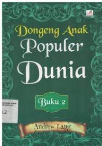 Dongeng Anak Populer Dunia : Buku 2