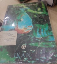 Ensiklopedi Indonesia seri Fauna IKAN