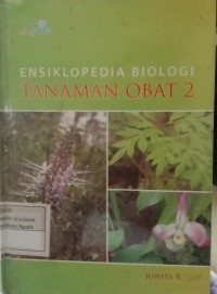 Ensiklopedia Biologi Tanaman Obat 2