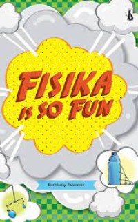 Fisika Is So Fun