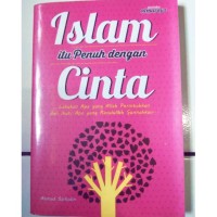 Islam Itu Penuh Dengan Cinta