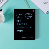 Jika Kita Tak Pernah Baik - Baik Saja