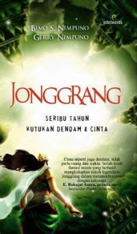 Jonggrang Seribu Tahun Kutukan Dendam & Cinta