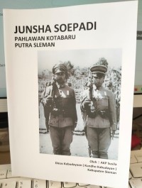 Junsha Soepadi Pahlawan Kotabaru Putra Sleman