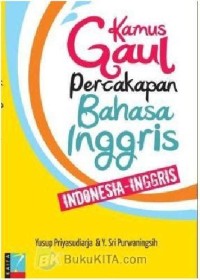 Kamus Gaul Percakapan Bahasa Inggris