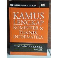 Kamus Lengkap Komputer dan Teknik Informatika