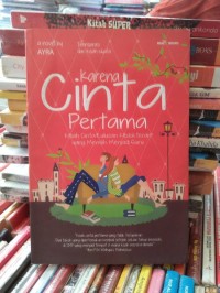 Karena Cinta Pertama