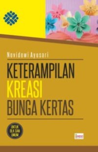 Keterampilan Kreasi Bunga Kertas