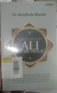 Kisah Hidup Ali Ibn Abu Thalib