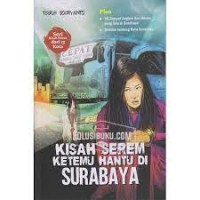 Kisah Serem Ketemu Hantu Di Surabaya