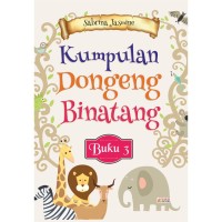 Kumpulan Dongeng Binatang : Buku 3