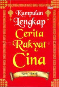 Kumpulan Lengkap Cerita Rakyat Cina