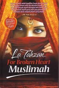 La Tahzan For Broken Heart Muslimah