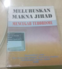 Meluruskan Makna Jihad Mencegah Terorisme