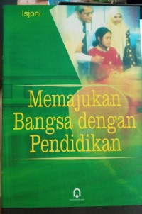 Memajukan Bangsa dengan Pendidikan