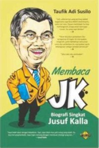 Membaca JK! Biografi Singkat Jusuf Kalla