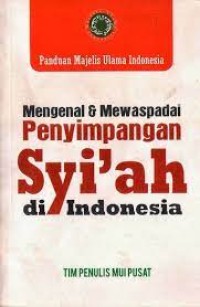 Mengenal & Mewaspadai Penyimpanan Syi'ah Indonesia