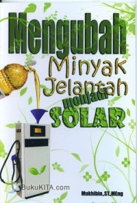 Mengubah  Minyak Jelantah Menjadi Solar