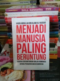 Menjadi manusia paling beruntung