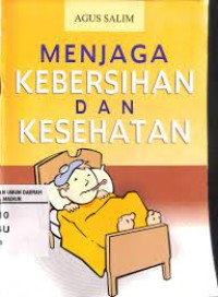 Menjaga Kesehatan Dan Kebersihan