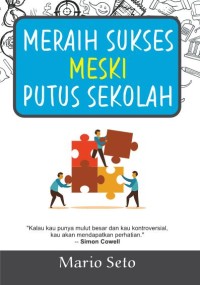 Meraih Sukses Meski Putus Sekolah