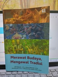 Merawat Budaya, Mengawal Tradisi