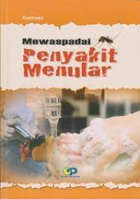 Mewaspadai Penyakit Menular