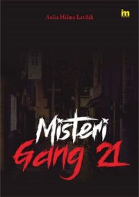 Misteri Gang 21