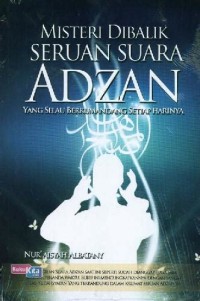 Misteri Dibilik Seruan Suara Adzan