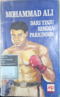 Mohammad Ali Dari Tinju Hingga Parkinson