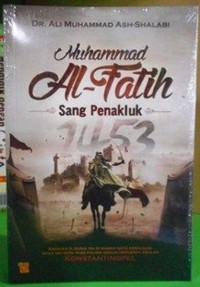 Muhammad Al-Fatih Sang Penakluk