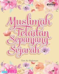 Muslimah Teladan Sepanjang Sejarah